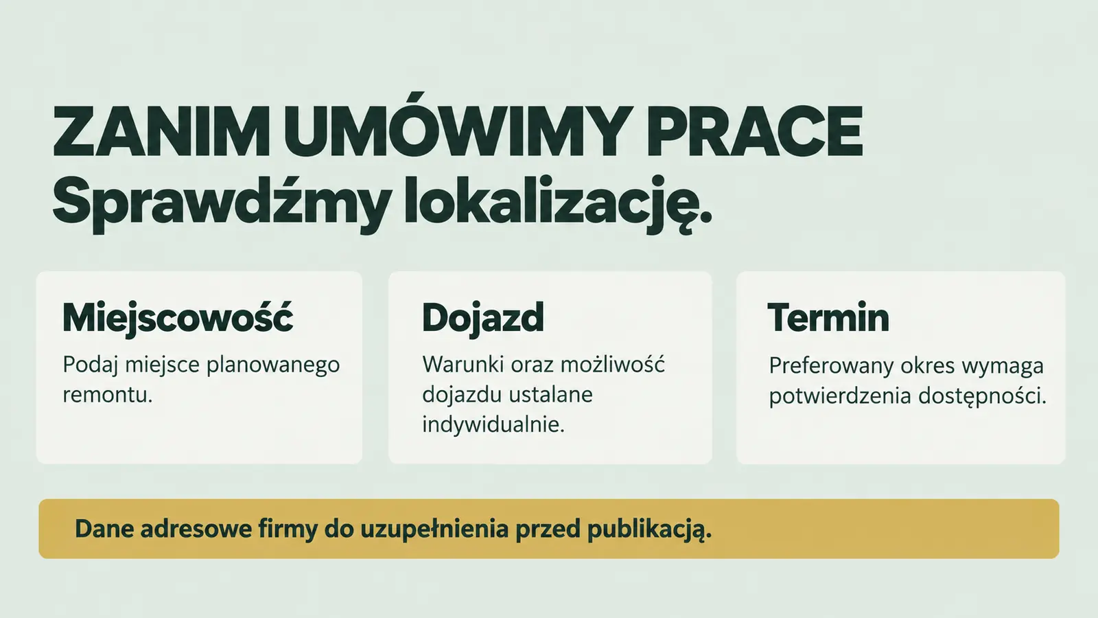 Projekt szablonu Lokalny dla firmy remontowej — sekcja Ustalenie dojazdu